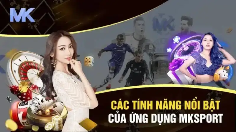 Một số lý do anh em nên sử dụng app MK sports thay vì chơi trên Web